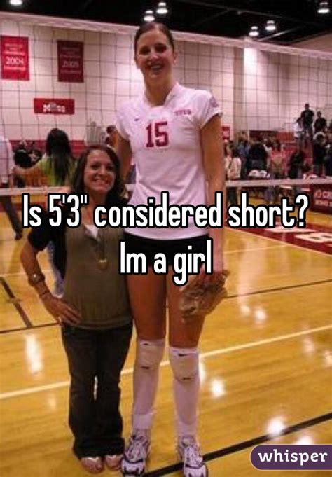 Is 5.3 considered short?