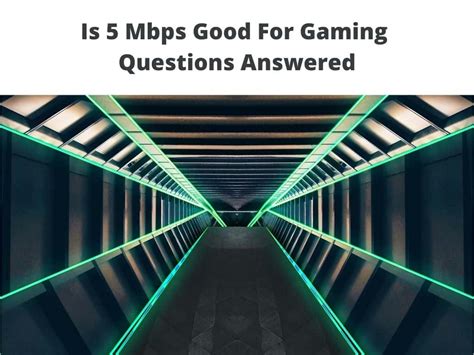 Is 5mbps good for gaming?