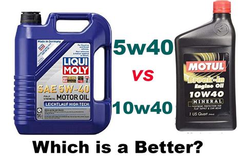 Is 5w30 better than 10w40?