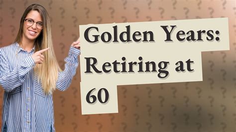 Is 60 too late to retire?