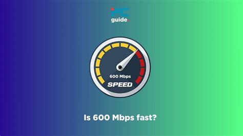 Is 600 Mbps good?