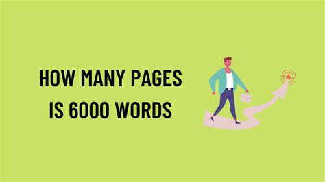 Is 6000 words a lot?