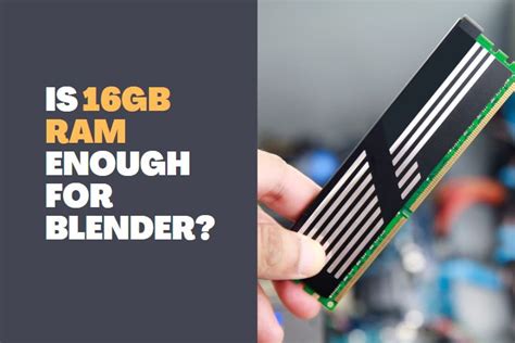 Is 64gb RAM enough for Blender?