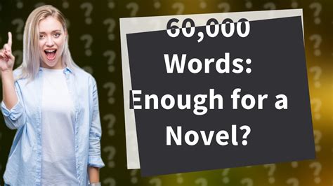 Is 67000 words enough for a novel?