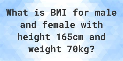 Is 70 kg at 165 cm overweight?