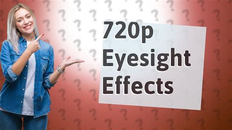 Is 720p good for your eyes?