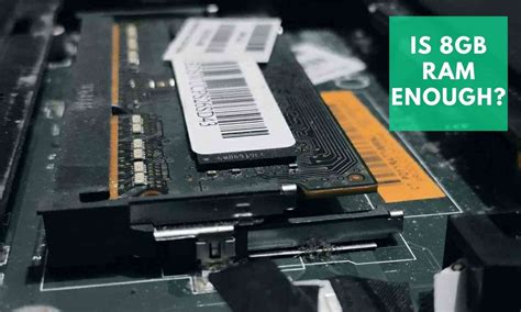 Is 8 GB RAM enough for college laptop?