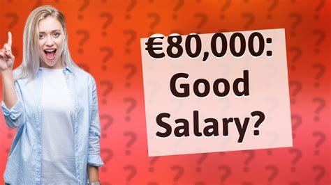 Is 80000 eur a good salary in Germany?