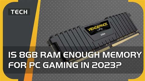 Is 8GB RAM enough for gaming?