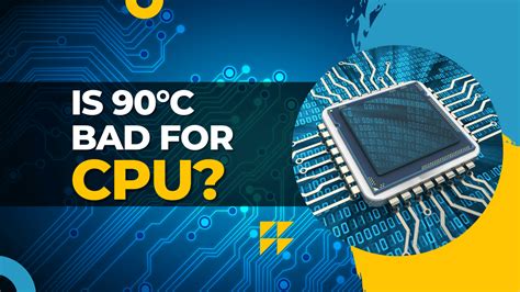 Is 90 C bad for CPU?