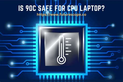 Is 90C safe for laptop?