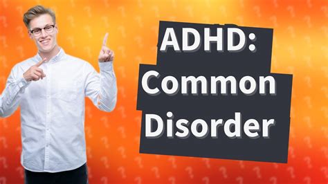 Is ADHD pretty common?