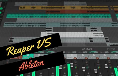 Is Ableton or Reaper better?