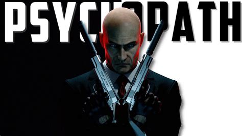 Is Agent 47 psychopath?