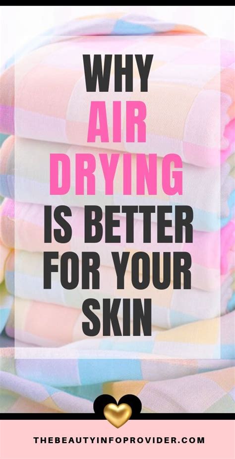 Is Air-drying your face good?
