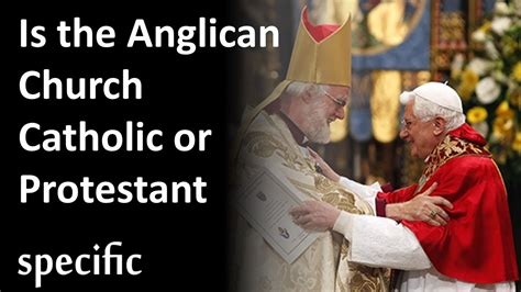 Is Anglican closer to catholic or Protestant?