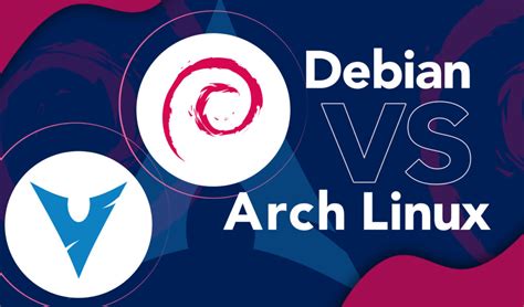 Is Arch better than Debian?