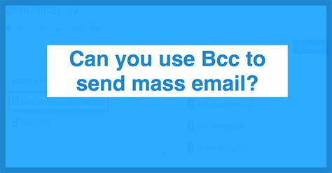 Is BCC good for mass emails?