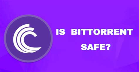 Is BitTorrent web safe?