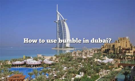 Is Bumble popular in Dubai?