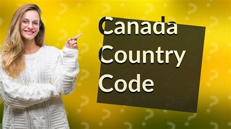 Is Canada country code 001 or 011?