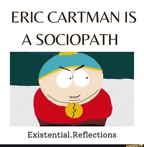 Is Cartman A Psychopath?