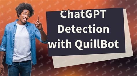 Is ChatGPT and Quillbot detectable?