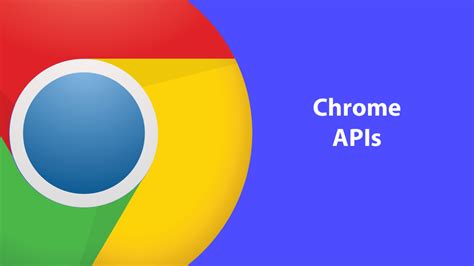 Is Chrome an API?