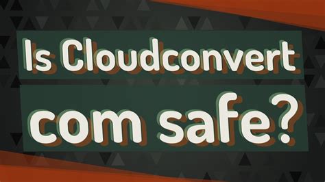 Is Cloud Convert legit?