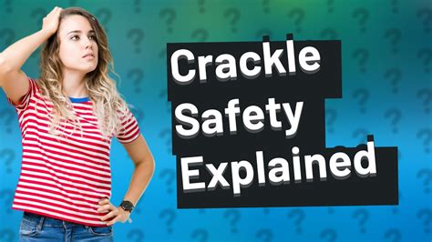 Is Crackle safe to use?