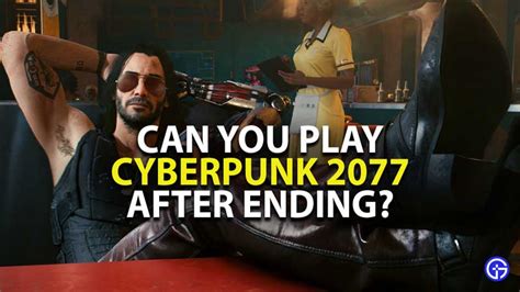 Is Cyberpunk playable after ending?