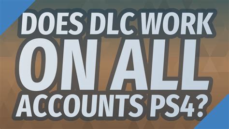 Is DLC available on all profiles PS4?
