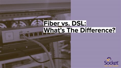 Is DSL faster than fiber optic?