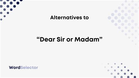 Is Dear Sir gender neutral?