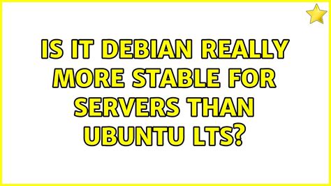 Is Debian more stable than Ubuntu?