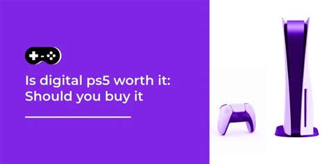 Is Digital PS5 worth it?