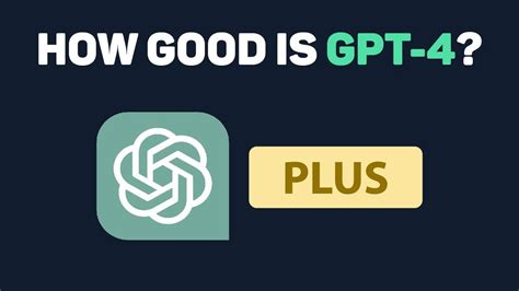 Is GPT-4 worth paying for?