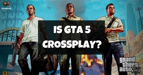 Is GTA 5 crossplay Xbox One?