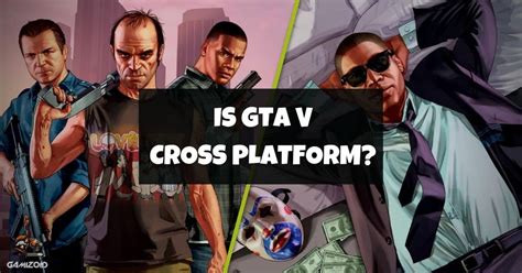 Is GTA 5 crossplay in 2024?