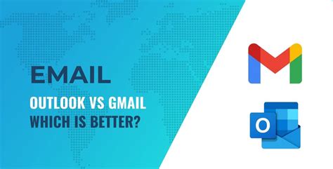 Is Gmail safer than Outlook?