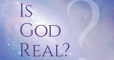 Is God is real or not?