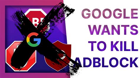 Is Google Killing Adblock?
