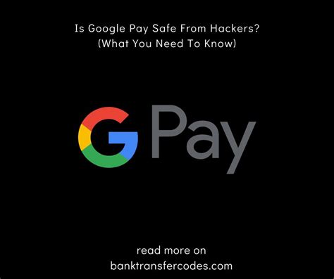 Is Google Pay safe?