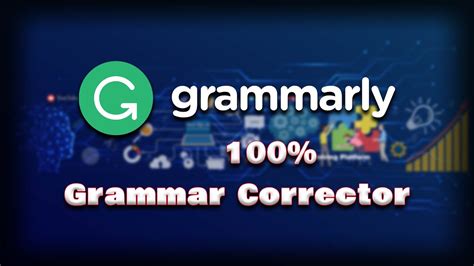 Is Grammarly 100%?