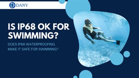 Is IP68 OK for swimming?