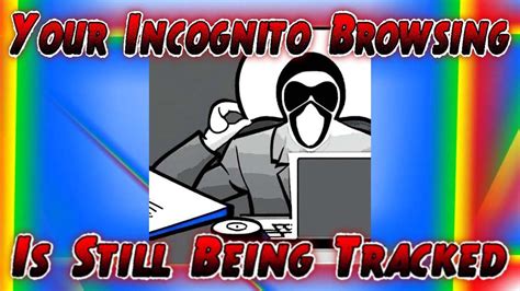 Is Incognito still tracked?