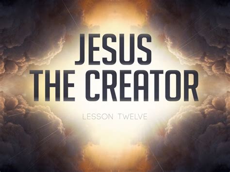 Is Jesus is the creator?