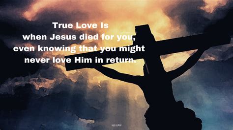 Is Jesus true love?