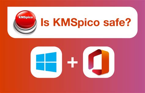 Is KMSpico safe to use?