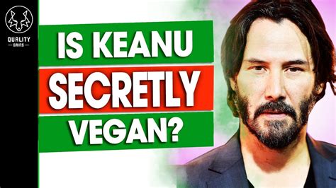 Is Keanu Reeves A vegan?